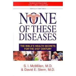  None of These Diseases The Bibles Health Secrets for the 
