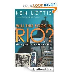   Finding God in an Urban Culture Ken Lottis  Kindle Store