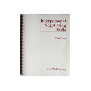 Interpersonal Negotiating Skills   Wookbook (Version 1.1) Pace Group 