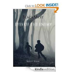 Eyes of the Enemy (BlackMyst) Kelly Hess  Kindle Store