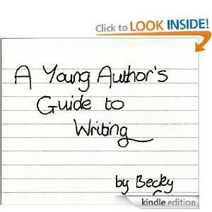 Young Authors Guide to Writing Becky Cox  Kindle Store