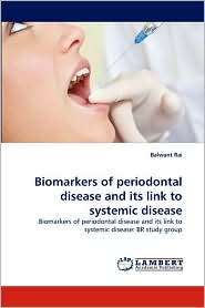 Biomarkers of periodontal disease and its link to systemic disease 