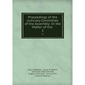  Proceedings of the Judiciary Committee of the Assembly In 