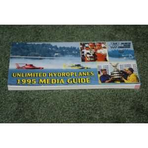 Unlimited Hydroplanes 1995 Media Guide Unlimited Racing Staff  