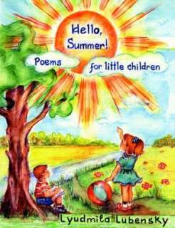   Hello, Summer Poems For Little Children by Lyudmila 