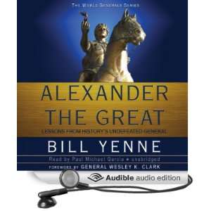  Alexander the Great Lessons from Historys Undefeated 