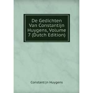   Huygens, Volume 7 (Dutch Edition) Constantijn Huygens Books