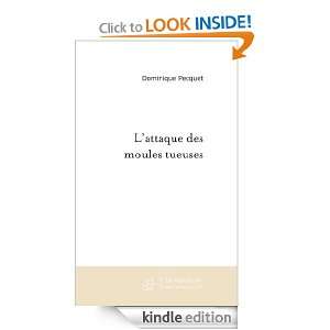 attaque des moules tueuses (French Edition) Dominique Pecquet 