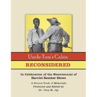 Uncle Toms Cabin Reconsidered A Sourcebook of Significant Historical 