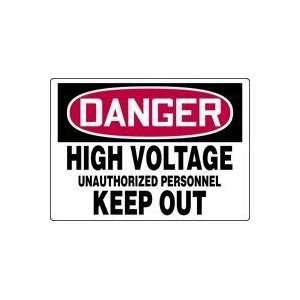 DANGER HIGH VOLTAGE UNAUTHORIZED PERSONNEL KEEP OUT 10 x 14 Aluminum 