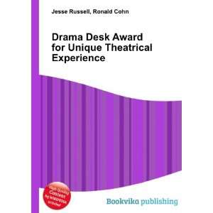 Drama Desk Award for Unique Theatrical Experience Ronald Cohn Jesse 