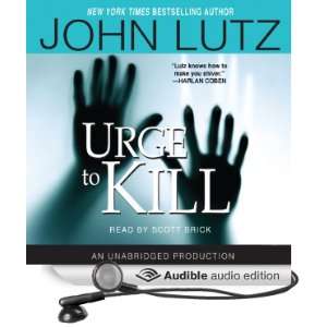  Urge to Kill (Audible Audio Edition) John Lutz, Scott 