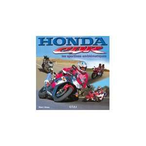  Honda CBR Les Sportives Emblematiques Marc Unau Books
