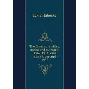   , 1967 1974 oral history transcript / 1987 Jackie Habecker Books