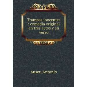    comedia original en tres actos y en verso Antonio Auset Books