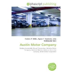  Austin Motor Company (9786132729149) Books