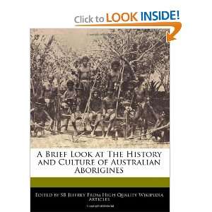   Culture of Australian Aborigines (9781241152208) SB Jeffrey Books
