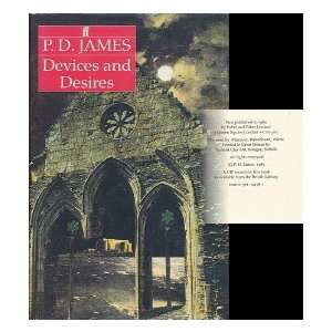 Devices and desires / P.D. James P. D. James  Books