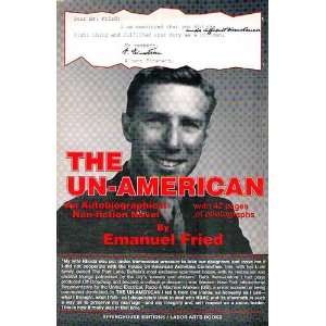  The un American, autobiographical non fiction novel. ISBN 