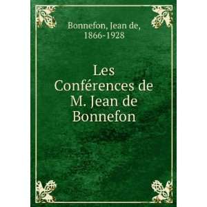   ©rences de M. Jean de Bonnefon Jean de, 1866 1928 Bonnefon Books