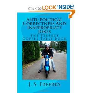  Anti Political Correctness And Inappropriate Jokes The 