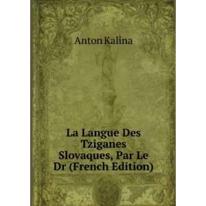  La Langue Des Tziganes Slovaques, Par Le Dr (French 