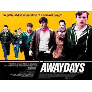  Awaydays Movie Poster (11 x 17 Inches   28cm x 44cm) (2009 