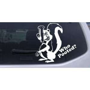  Funny Skunk Who Pooted Funny Car Window Wall Laptop Decal 