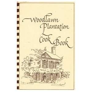  Woodlawn Plantation Cook Book Joan Smith Books