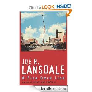 Fine Dark Line Joe R Lansdale  Kindle Store