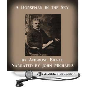   the Sky (Audible Audio Edition) Ambrose Bierce, John Michaels Books