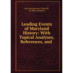   References, and . M. Bates Stephens John Montgomery Gambrill Books