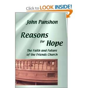   Hope The Faith and Future of the Friends Church [Paperback] John