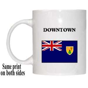  Turks and Caicos Islands   DOWNTOWN Mug 