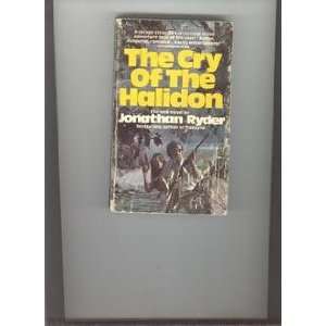   Cry of the Halidon Jonathan RYDER (Pseudonym of Robert Ludlum) Books
