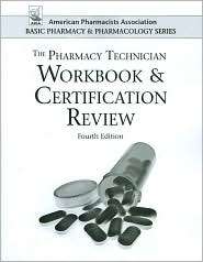 The Pharmacy Technician Workbook & Certfication Review, (0895828294 