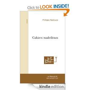 Cahiers madrilènes  1989   1993 (Roman) (French Edition) Philippe 