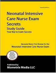  Care Nurse Exam Secrets Study Guide, (1610722515), Neonatal Nurse 