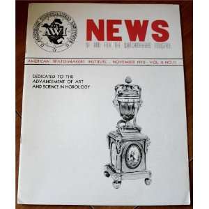 AWI News November 1970 (Technical Bulletin Rolex Servicing of Series 
