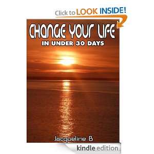 CHANGE YOUR LIFE IN LESS THAN 30 DAYS   SUGGESTED READING (Create The 