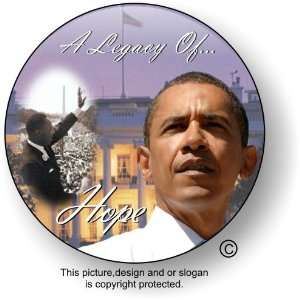 Barack Obama Legacy of Hope Inauguration Button with Martin Luther 