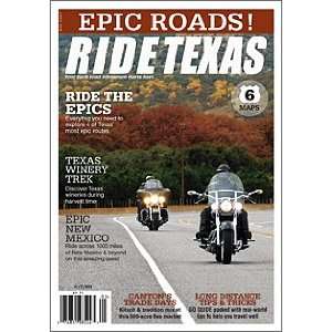 Vol 12 No 4 RIDE TEXAS® Epic Roads 