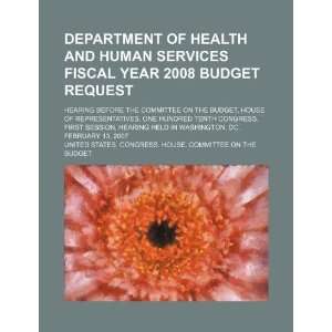  Department of Health and Human Services fiscal year 2008 