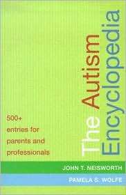 The Autism Encyclopedia, (1557666717), John T. Neisworth, Textbooks 