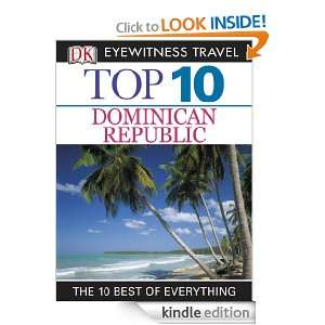 Top 10 Dominican Republic (EYEWITNESS TOP 10 TRAVEL GUIDE) [Kindle 