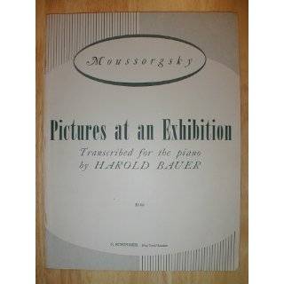    Moussorgsky, Pictures at an Exhibition, Transcribed for the Piano