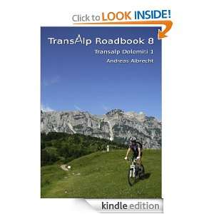 Transalp Roadbook 8   Transalp Dolomiti 1 (German Edition) andreas 