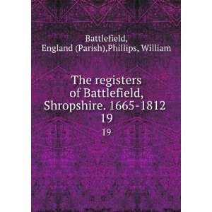  The registers of Battlefield, Shropshire. 1665 1812 