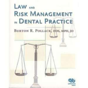  Law and Risk Management in Dental Practice **ISBN 