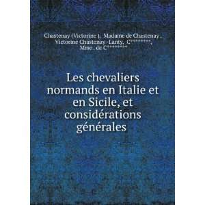    Lanty, C*****, Mme . de C***** Chastenay (Victorine ) Books